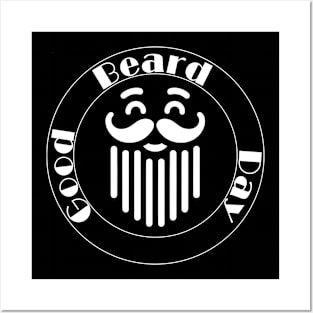 Good Beard Day 2 - Celebrate that beard! Posters and Art